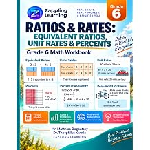 Grade 6 Math Ratios and Rates Equivalent Ratios, Ratio Tables, Unit Rates and Percents, Zappling Grade 6 Workbook with Worked Answer Keys