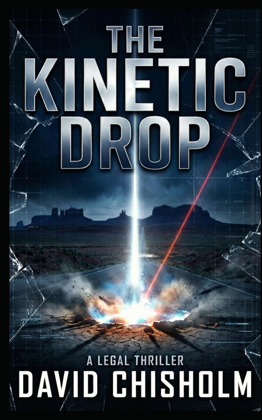 The Kinetic Drop: A Legal Thriller: 5 (The Covenant Series)