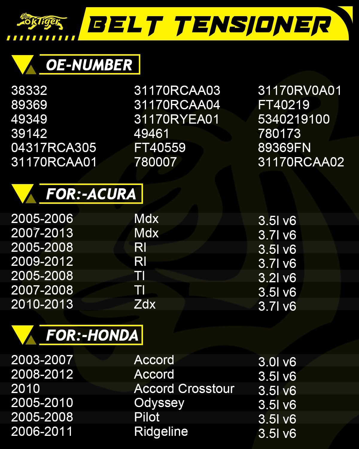 Oktiger 38332 Belt Tensioner Assembly with Pulley Fit for Honda Pilot Accord Odyssey for Ridgeline for Acura MDX RL TL ZDX 2003 2004 2005 2006 2007 2008 2009 2010 2011 2012 2013 3.0L 3.2L 3.5L 3.7L V6