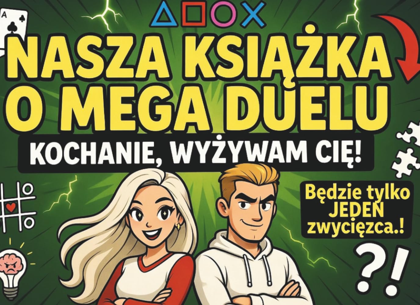 NASZA KSIĄŻKA O MEGA DUELU: Kochanie, Wyzywam Cię!