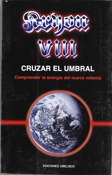 Kryon VIII. Cruzar el Umbral: Comprender la Energia del Nuevo Mil Enio