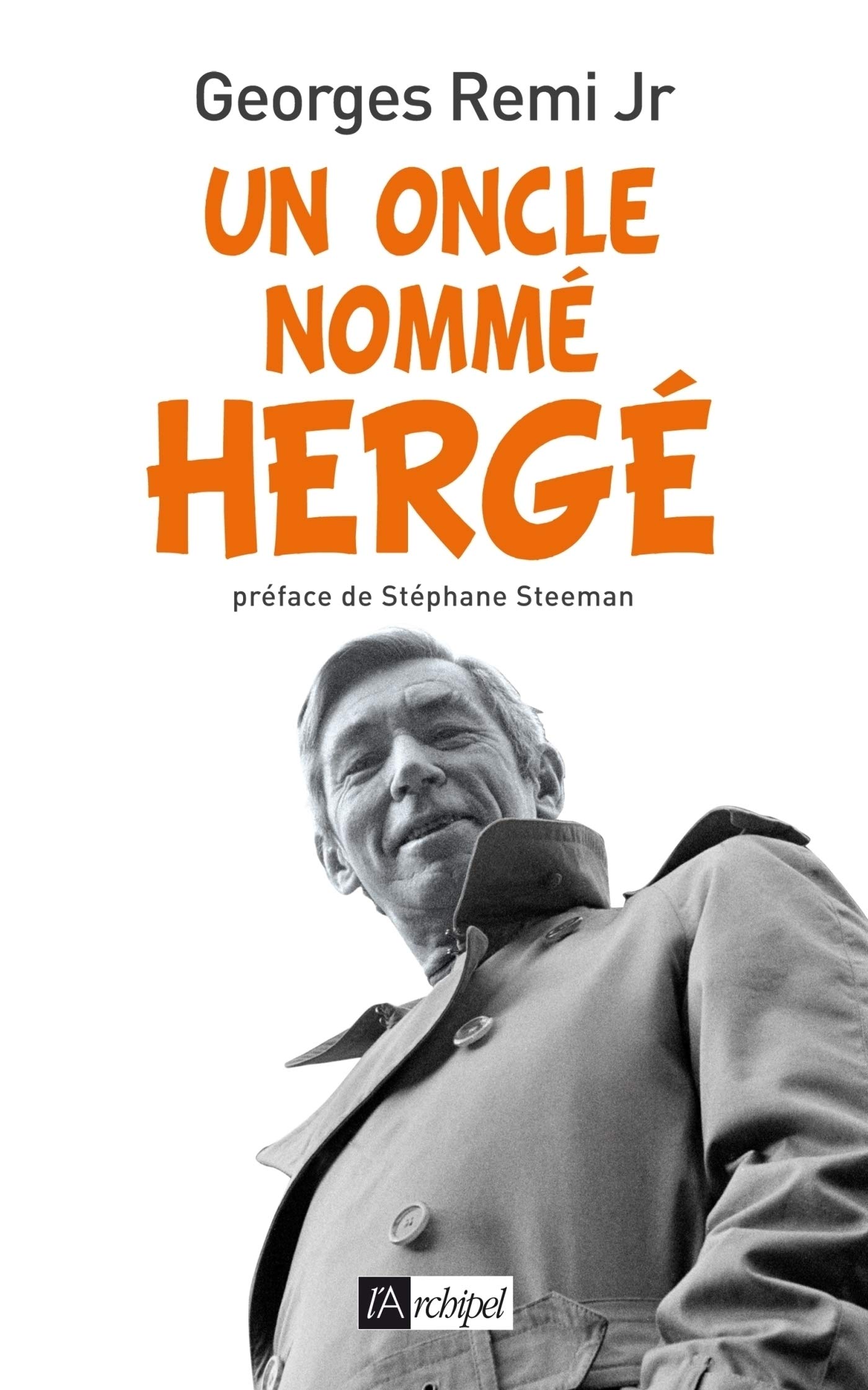 Un oncle nommé Hergé (Arts, littérature et spectacle) (French Edition)