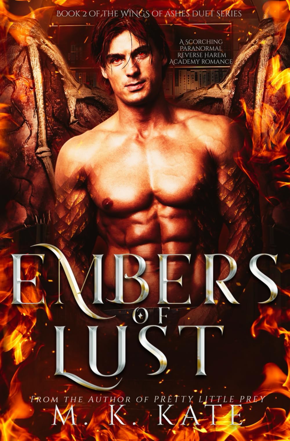 Embers of Lust: A Spicy Paranormal Reverse Harem Shifters Academy Romance Novel (Wings of Ashes)