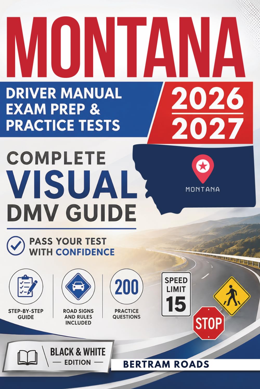 Montana Driver Manual & Exam Prep: Complete Visual DMV Guide with 200 Questions and Answers for Permit and License Tests