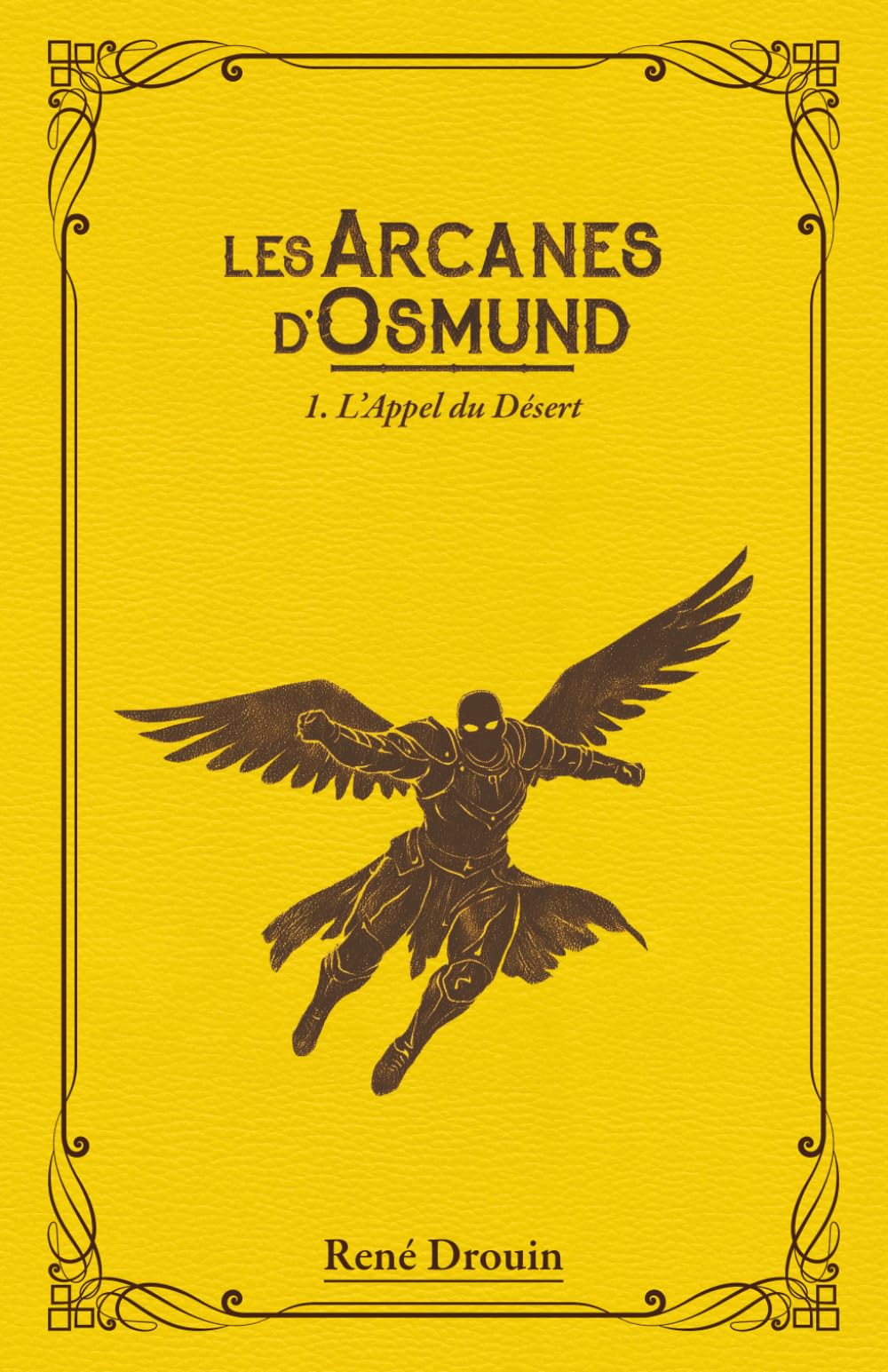 Les Arcanes d’Osmund – 1. L’Appel du désert