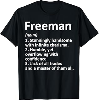 FREEMAN Definition Personalized Name Funny Birthday Gift T-Shirt