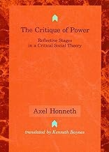 The Critique of Power: Reflective Stages in a Critical Social Theory (Studies in Contemporary German Social Thought)