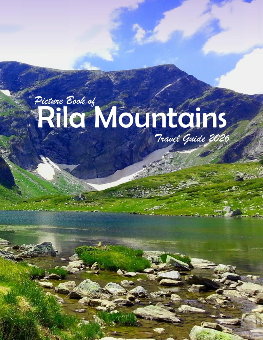 Rila Mountains, Bulgaria: A Visual Journey Through Stunning Landmarks, Travel and Nature lovers.