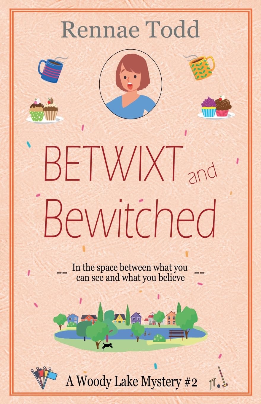 Betwixt and Bewitched: 2 (Woody Lake Mysteries)