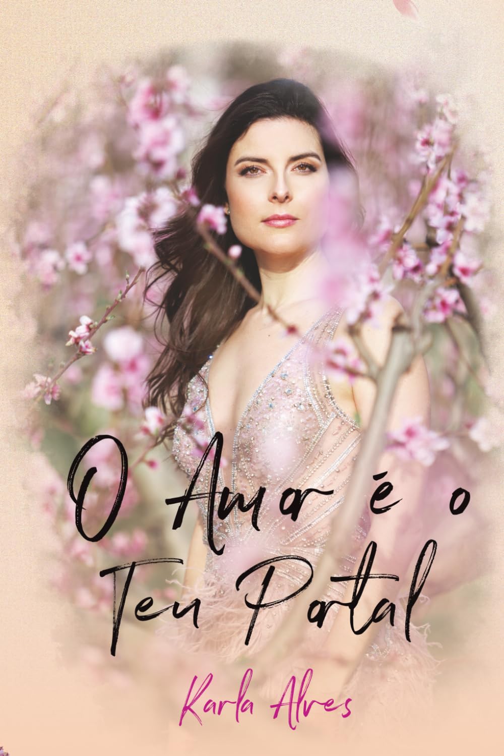 O Amor é o Teu Portal: Uma história real na busca do amor maior de todos - o próprio.