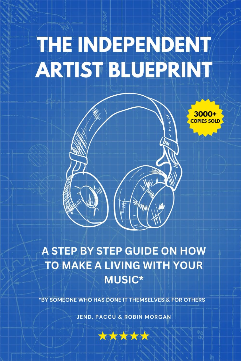 The Independent Artist Blueprint