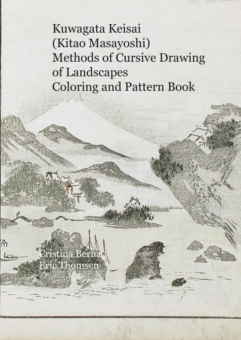 Kuwagata Keisai (Kitao Masayoshi) Methods of Cursive Drawing of Landscapes Coloring and Pattern Book (Japanese Art)