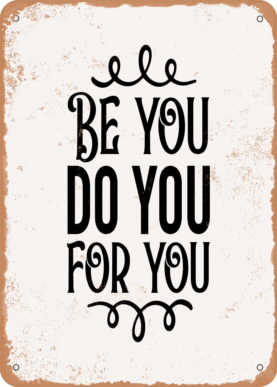 Miaomansenstore Metal Sign - Be You Do You For You - Vintage Look Home Decor