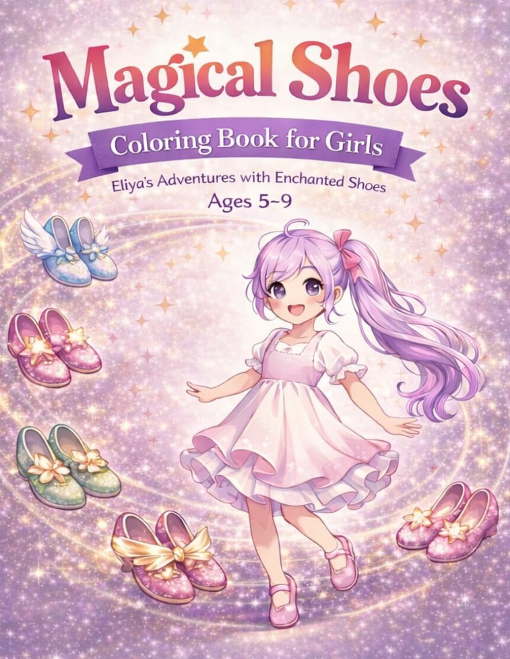 Magical Shoes Coloring Book for Girls: Eliya’s Adventures with Enchanted Shoes
