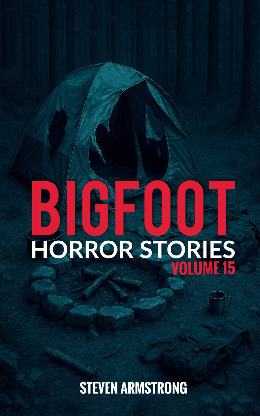 Bigfoot Horror Stories: Volume 15