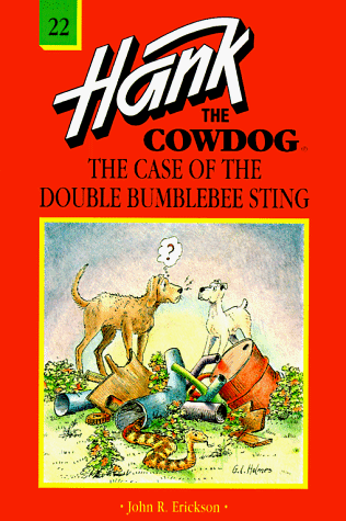 The Case of the Double Bumblebee Sting (Hank the Cowdog 22) The Case of the Double Bumblebee Sting (Hank the Cowdog 22)