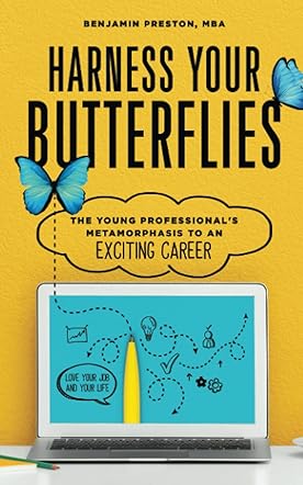 Harness Your Butterflies