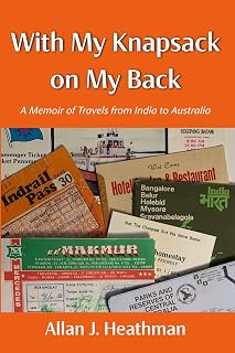 With My Knapsack on My Back: A Memoir of Travels from India to Australia