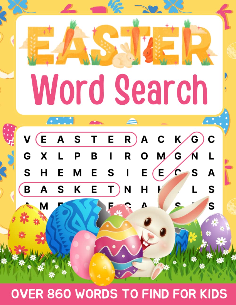 Easter Word Search: Easter Basket Stuffers: Fun Easter-Themed Word Search For Kids of All Ages (860+ Words To Find)