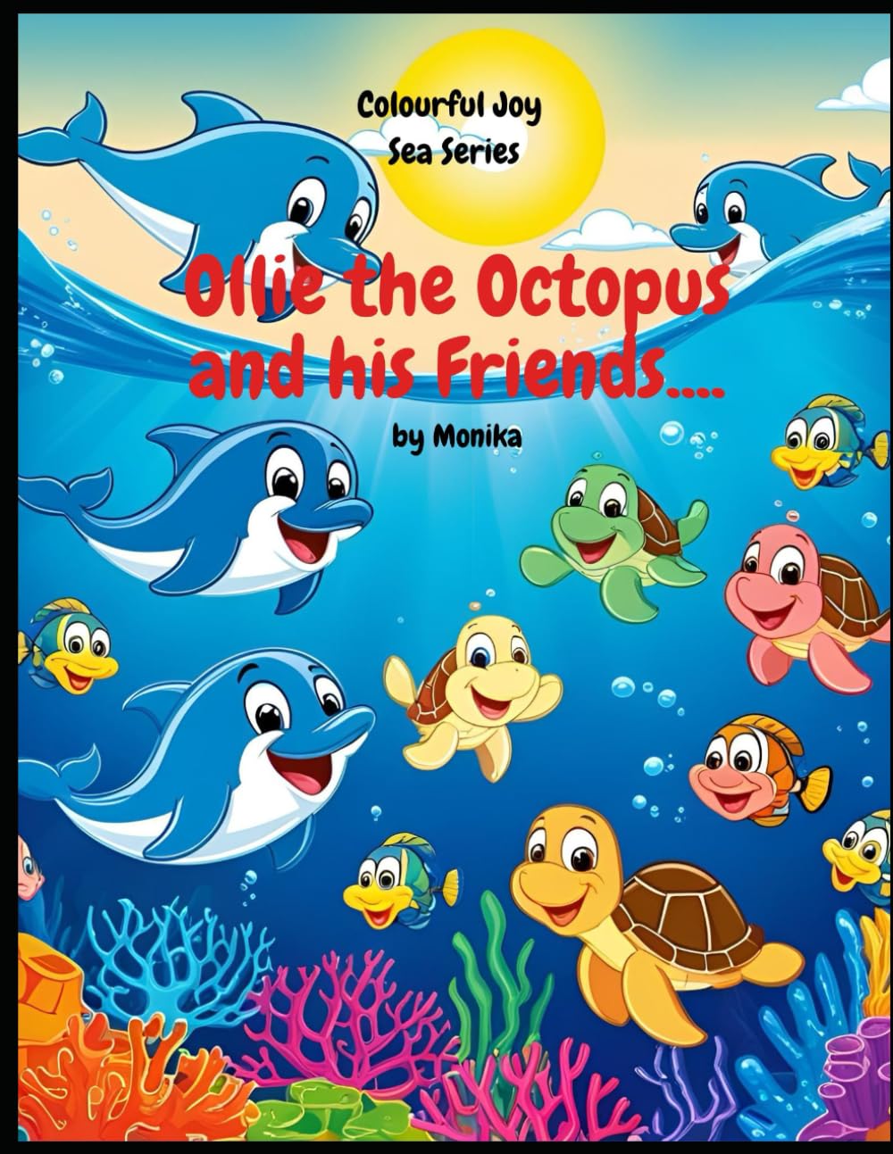 Ollie The Octopus And His Friends..: Sea Creatures