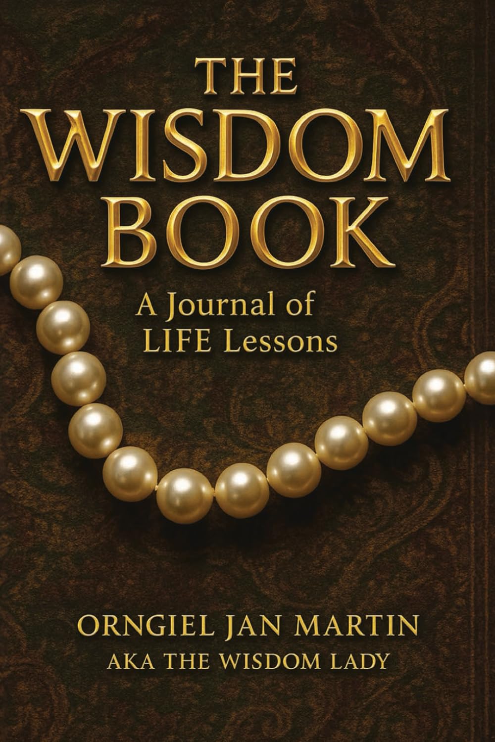 The Wisdom Book: A Journal of Life Lessons