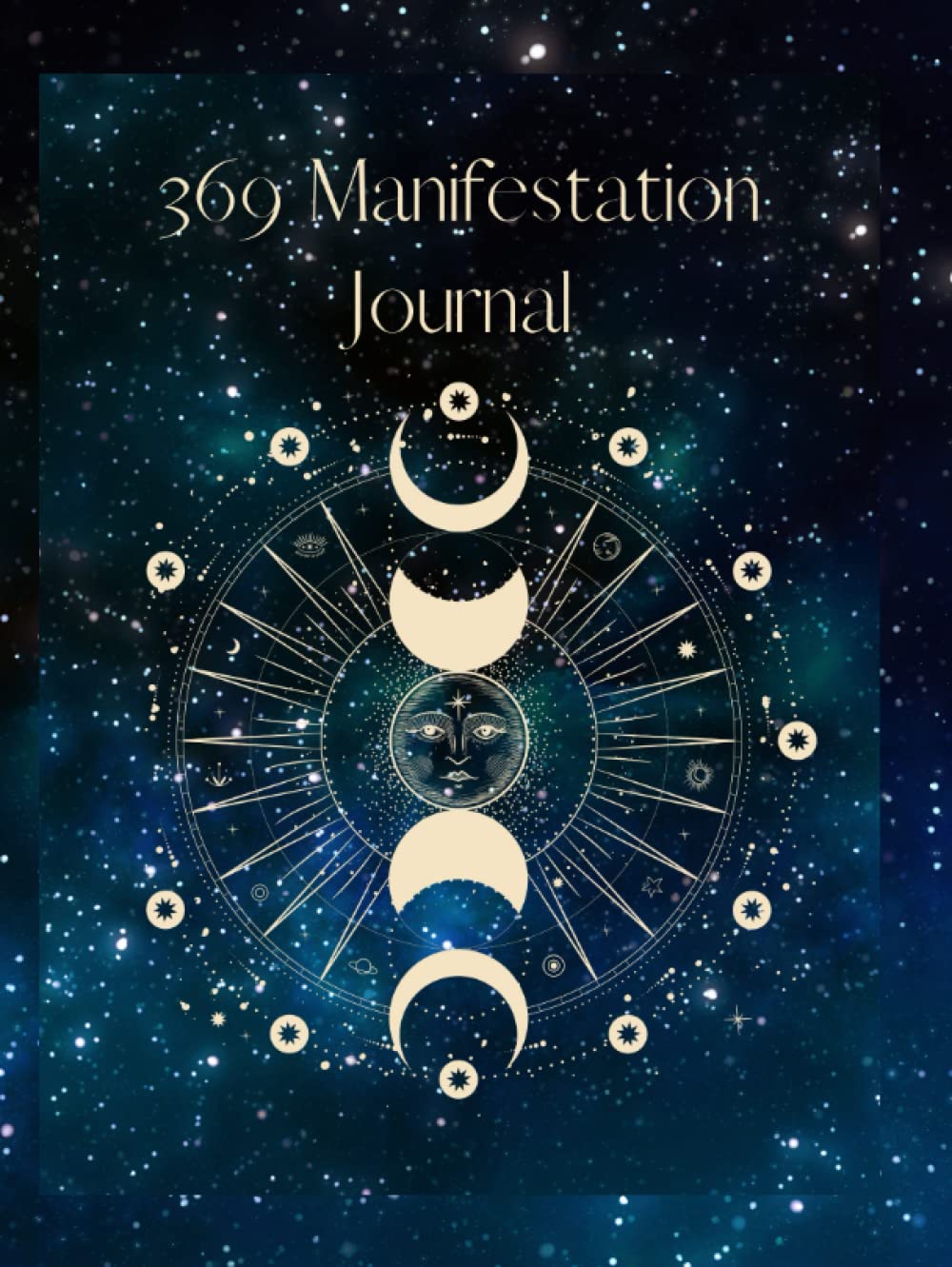 369 Manifestation Journal: Law of Attraction Techniques And Written Exercises