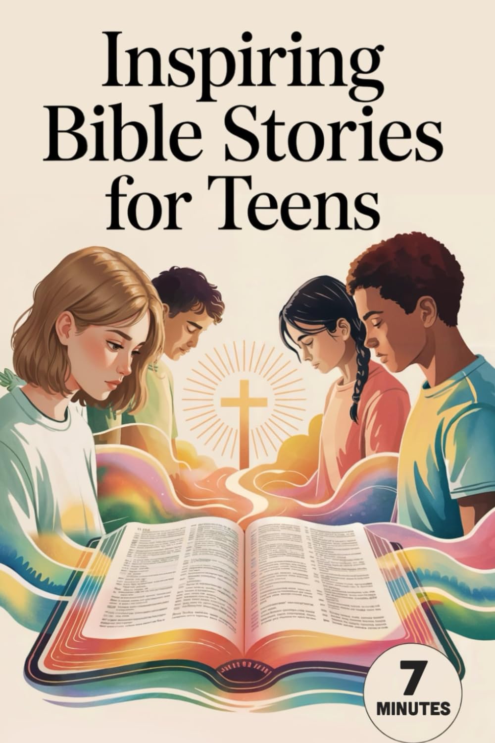 Inspiring Bible Stories for Teens: A Bible Study for Teens with Relatable Devotions, Reflection Prompts & Powerful Prayers To Connect Deeper With God. Powerful Biblical Lessons for Teen Boys & Girls