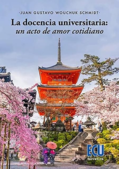 Portada de La docencia universitaria: un acto de amor cotidiano