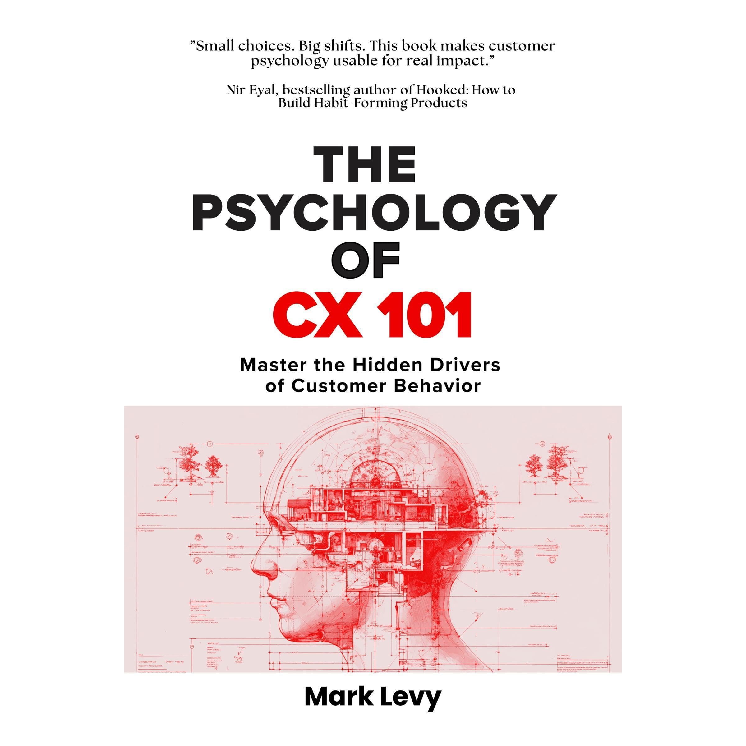 The Psychology of CX 101