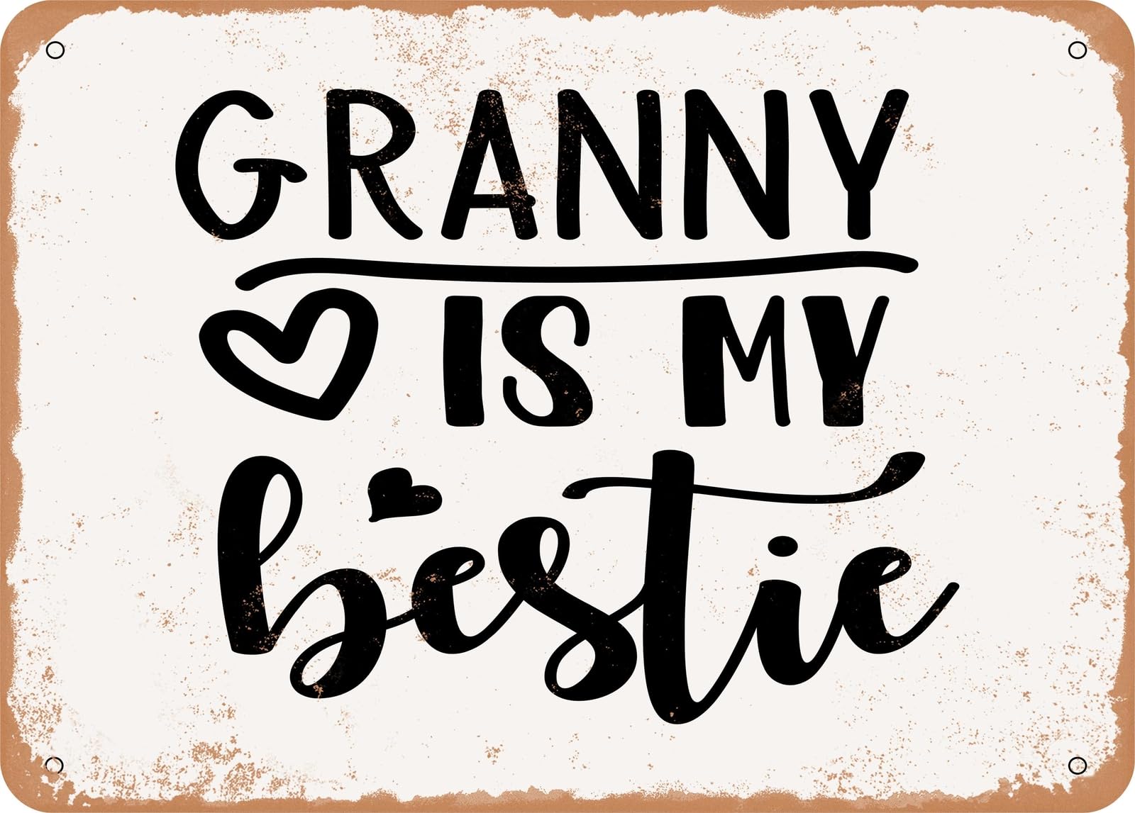 Metal Sign - Granny is My Bestie - Vintage Look Sign home decor