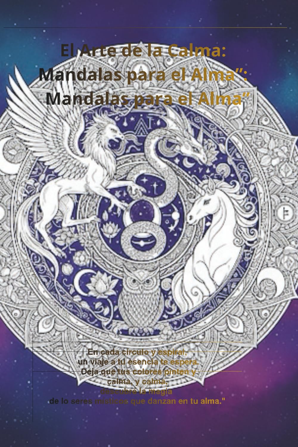 “El Arte de la Calma: Mandalas para el Alma”: Mandalas para el Alma”