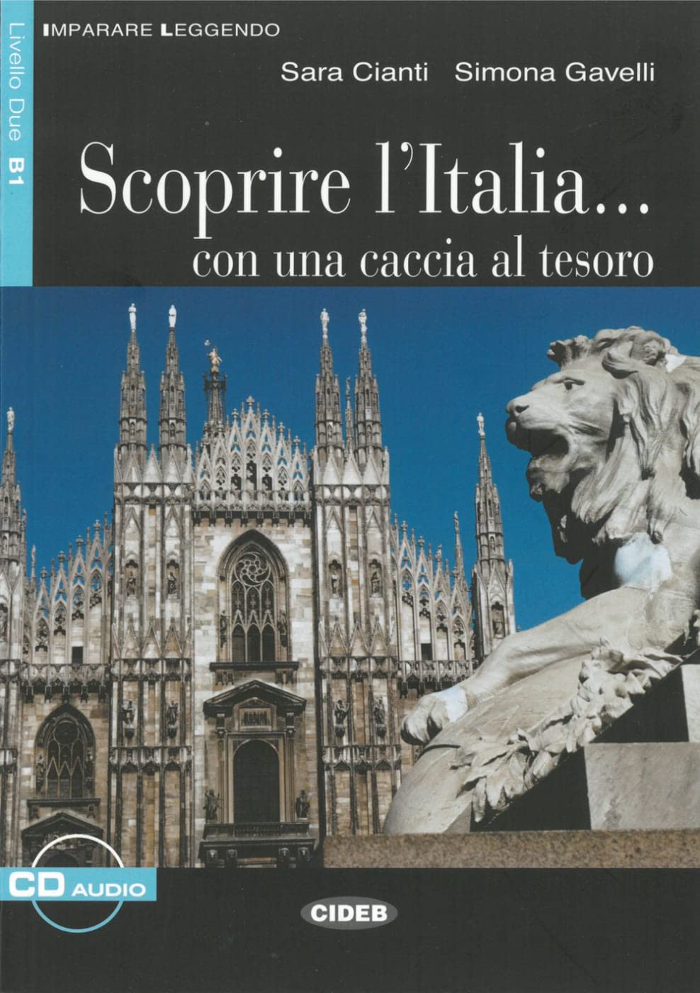Scoprire l'Italia...: con una caccia al tesoro