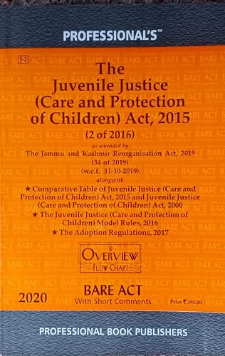 Juvenile Justice (Care &amp; Protection of Children) Act, 2015 alongwith Rules and Regulations
