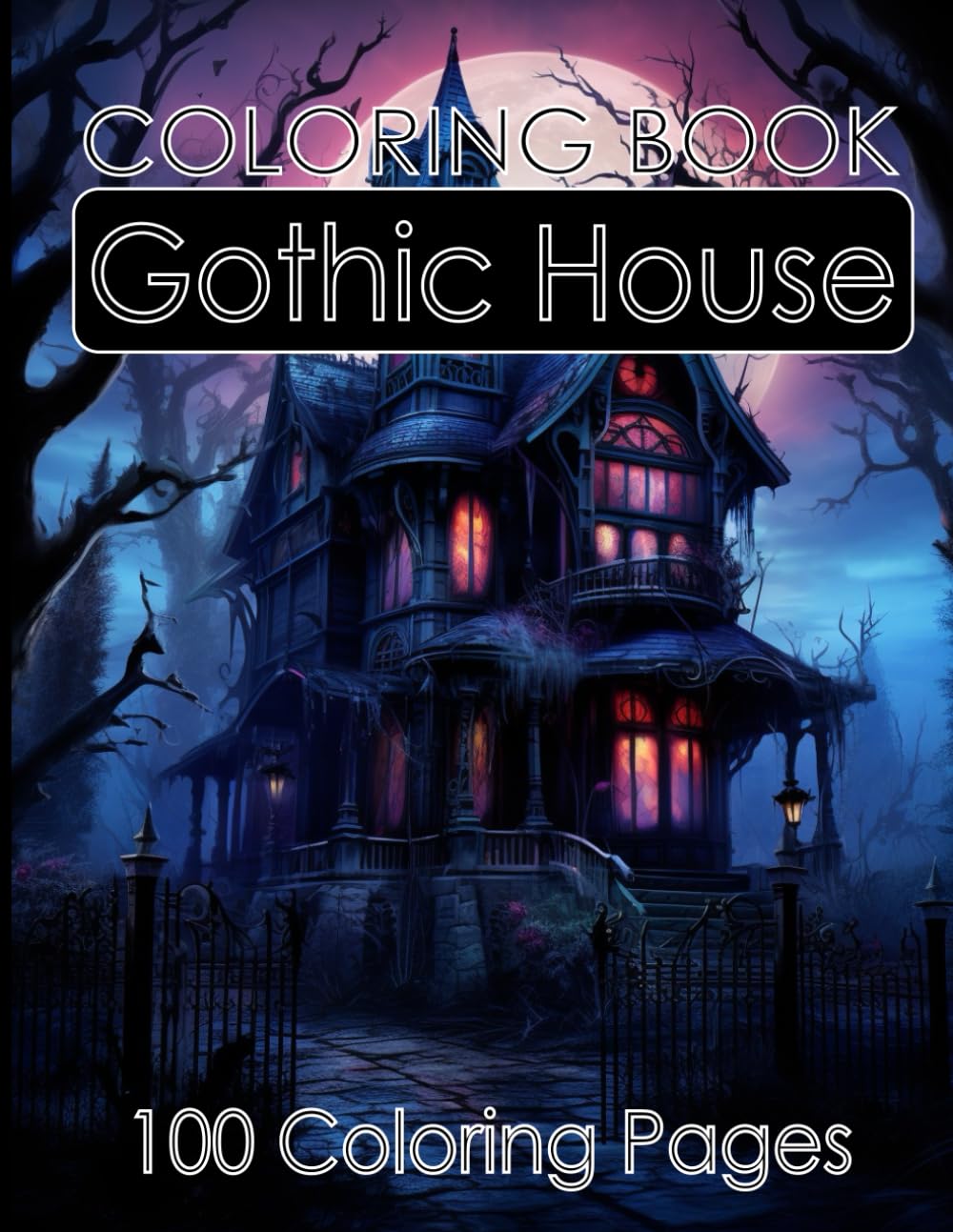 Gothic House Coloring Book | 100 Unique Coloring Pages | Mystical Gothic architecture