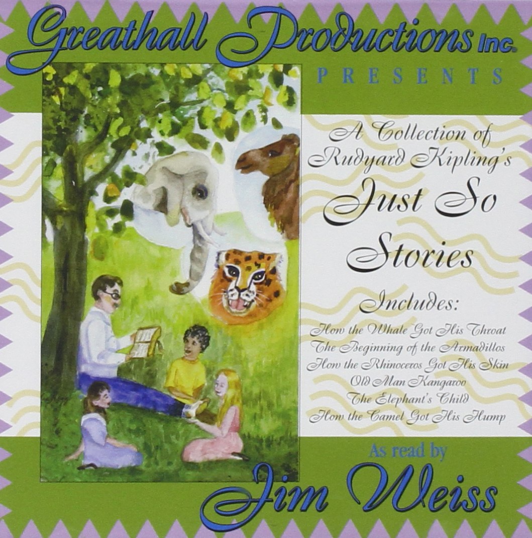 A Collection of Rudyard Kipling's Just So Stories [Audio CD] Kipling, Rudyard and Weiss, Jim