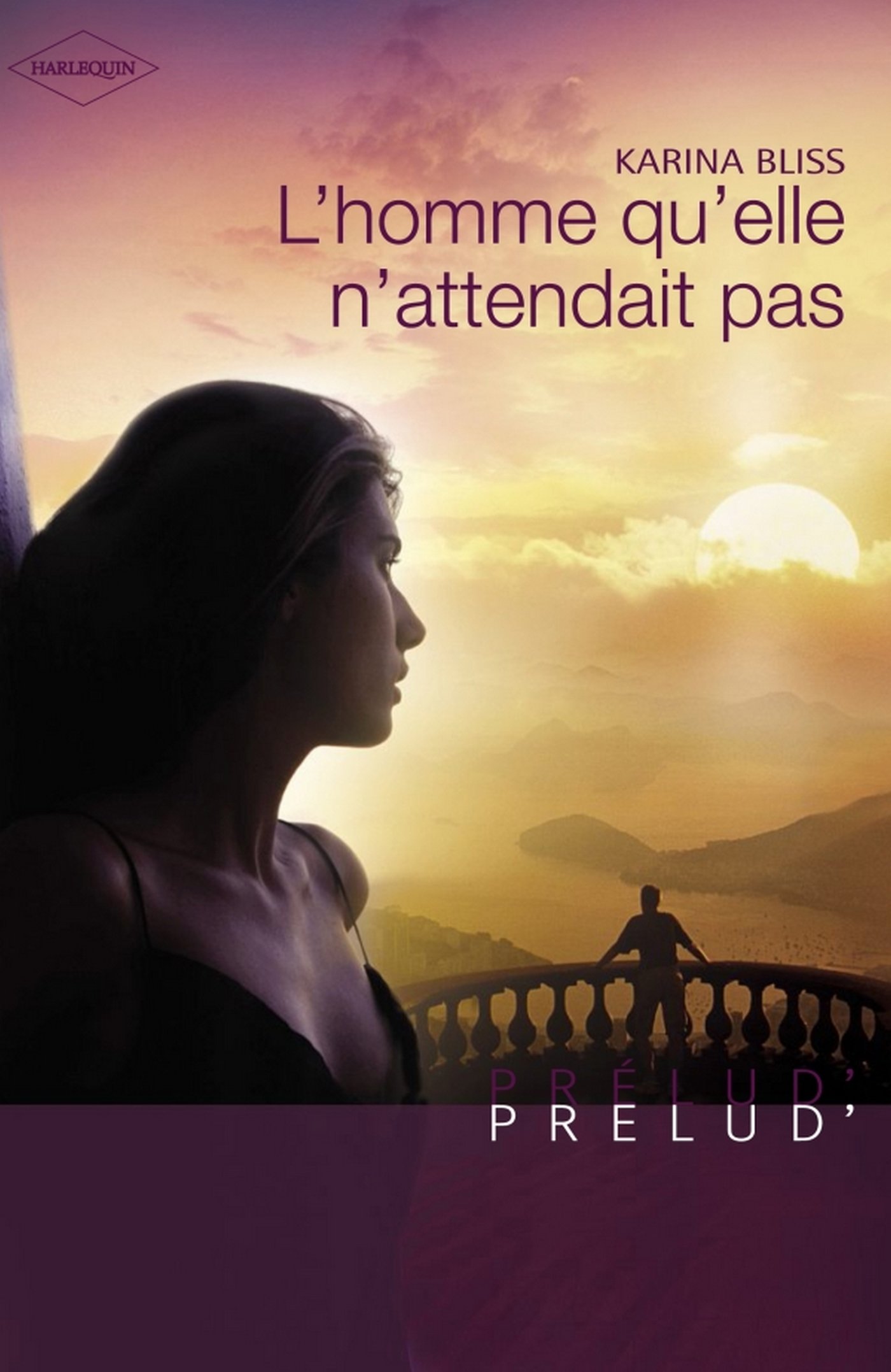 L'homme qu'elle n'attendait pas (Harlequin Prélud') (Prelud')