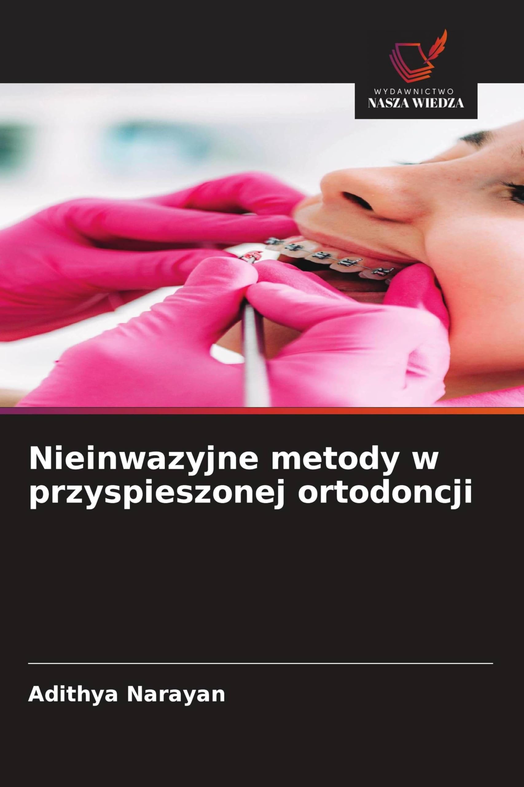 Nieinwazyjne metody w przyspieszonej ortodoncji