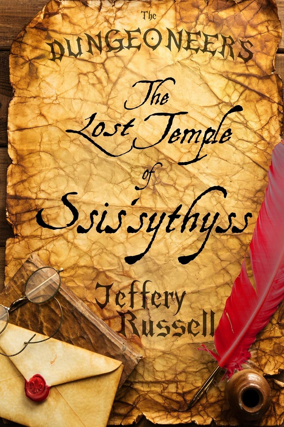 The Dungeoneers: The Lost Temple of Ssis'sythyss: Volume 3