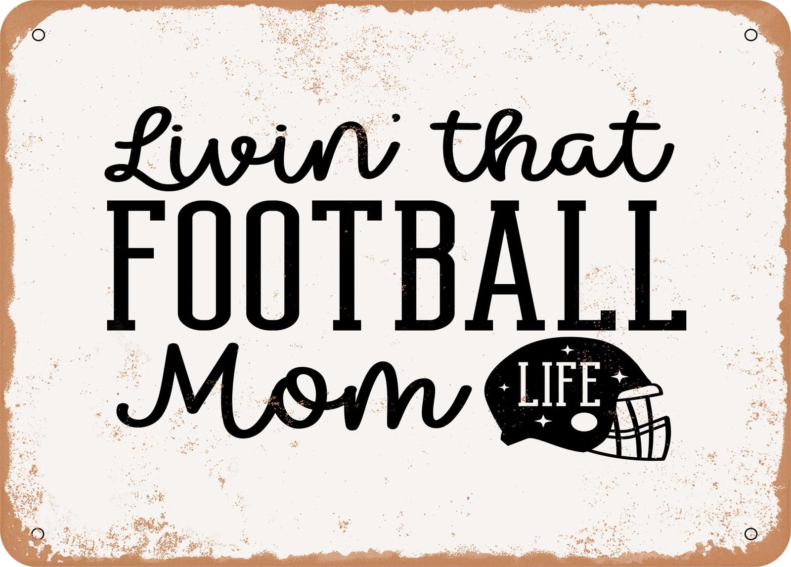 Miaomansenstore Metal Sign - Livin That Football Mom Life 2 - Vintage Look Sign Home Decor