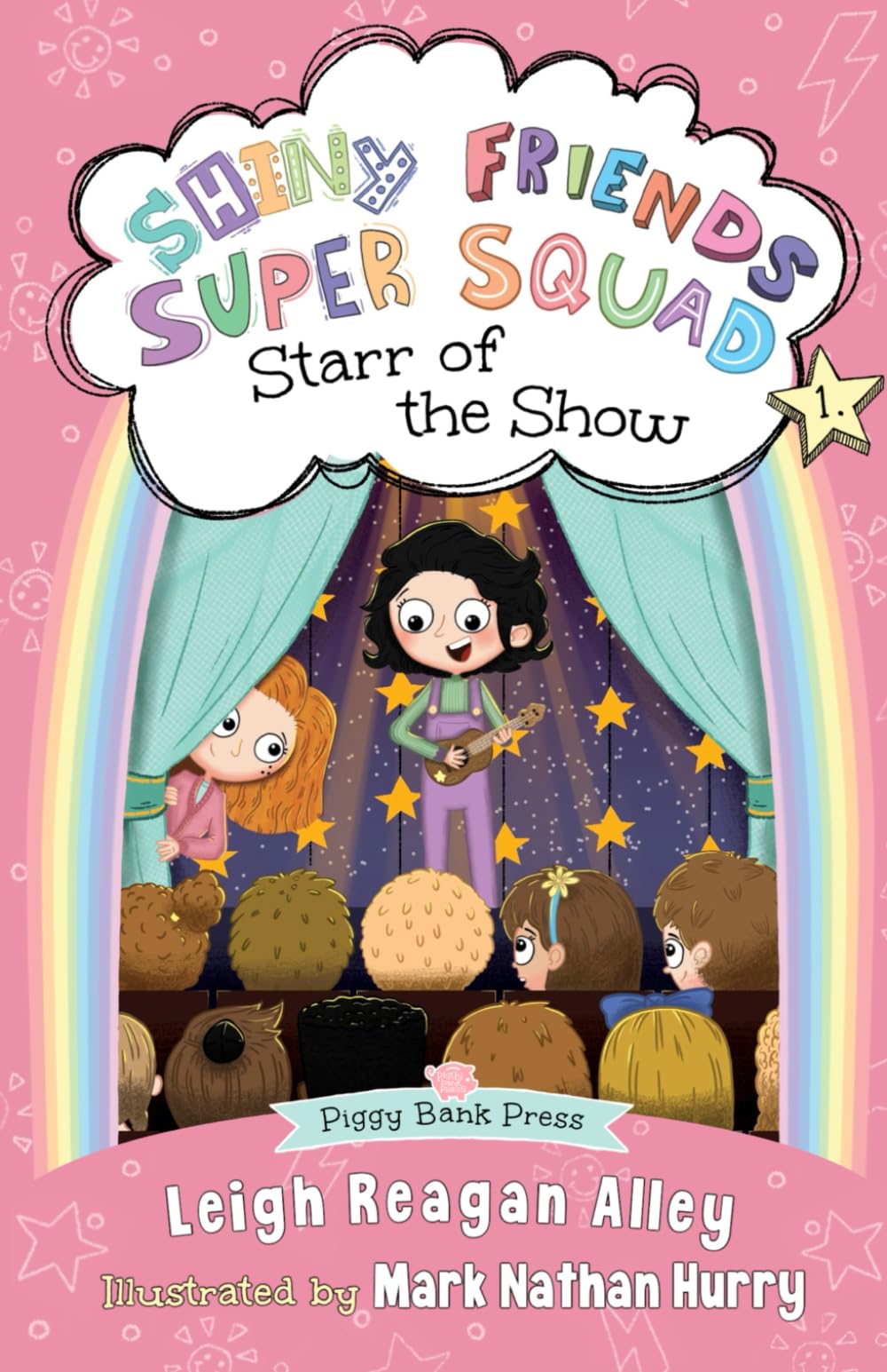 Starr of the Show (Shiny Friends Super Squad Book 1)