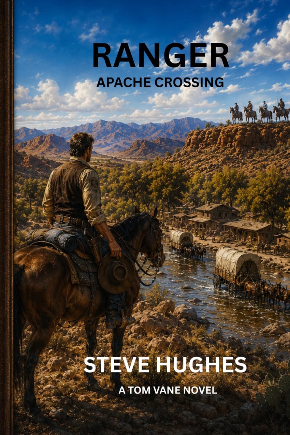 RANGER: APACHE CROSSING: A TOM VANE NOVEL (Ranger a Tom Vane Novel)