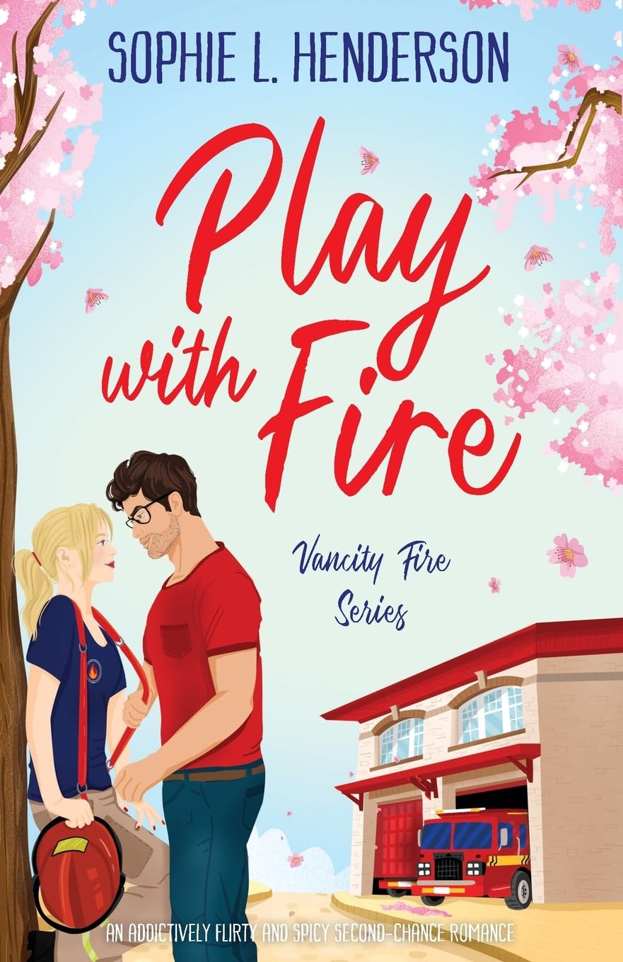 Play with Fire: An addictively flirty and spicy second-chance romance: 1 (Vancity Fire)