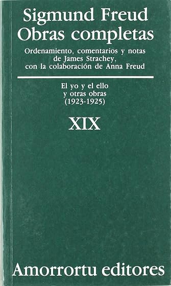 Obras Completas : El Yo y el Ello y Otras Obras