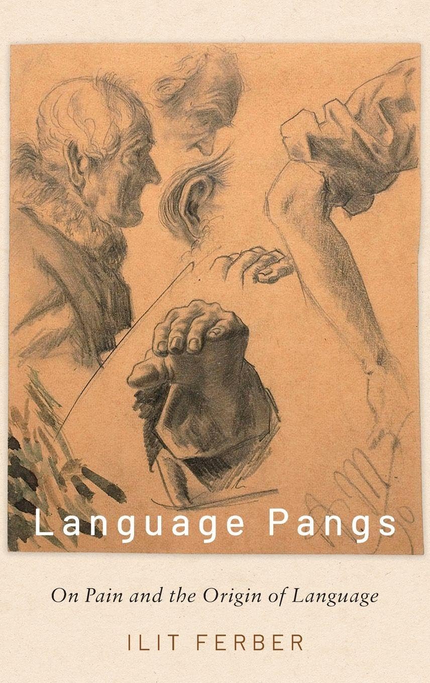 Buy Language Pangs: On Pain and the Origin of Language — BookShops.in