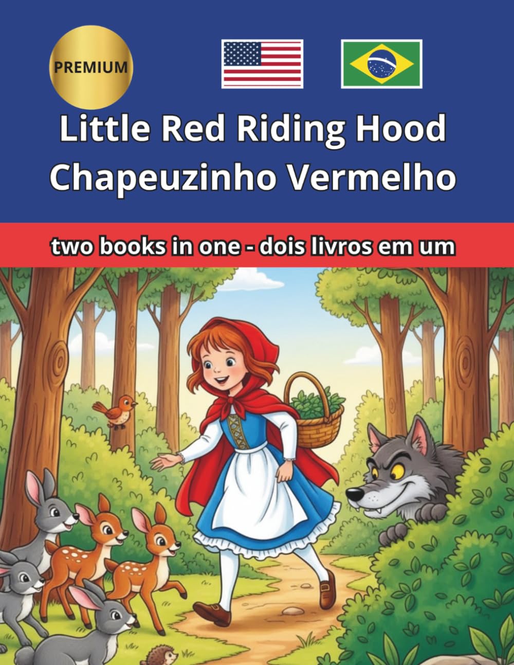 Little Red Riding Hood Chapeuzinho Vermelho English Portuguese Inglês Português Bilingual Bilíngue