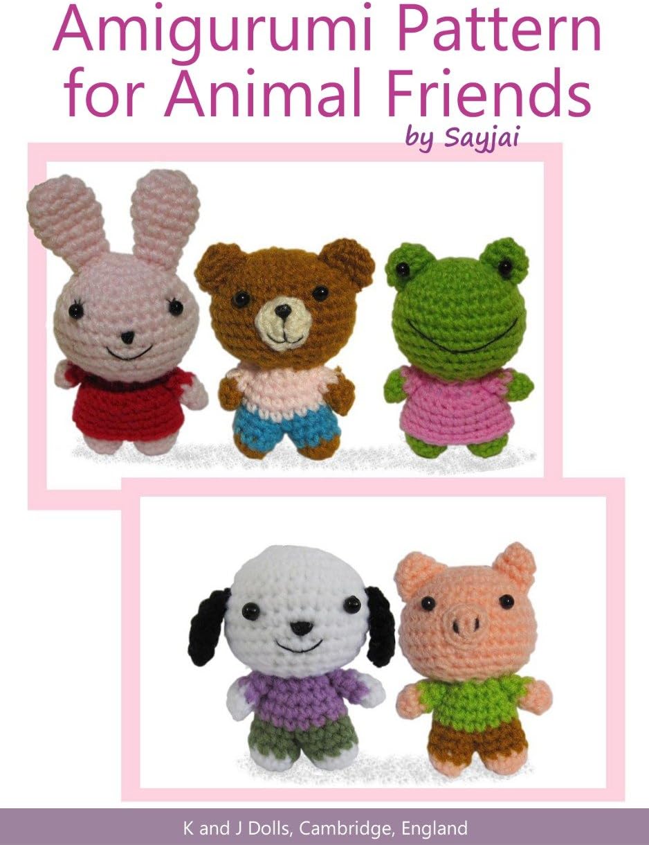 Amigurumi Pattern for Animal Friends (Easy Crochet Doll Patterns Book 3)