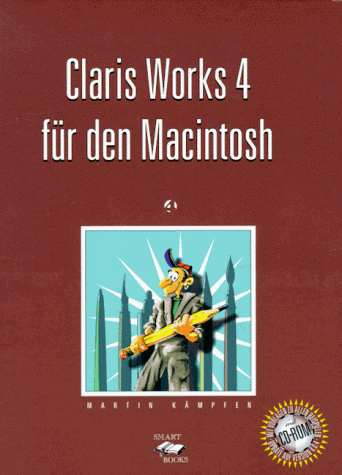 Preisvergleich Produktbild Claris Works 4 für den Macintosh. Inkl. CD- ROM