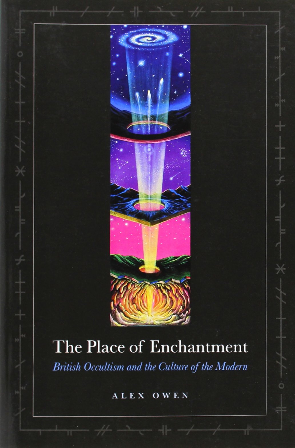 The Place of Enchantment: British Occultism and the Culture of the Modern