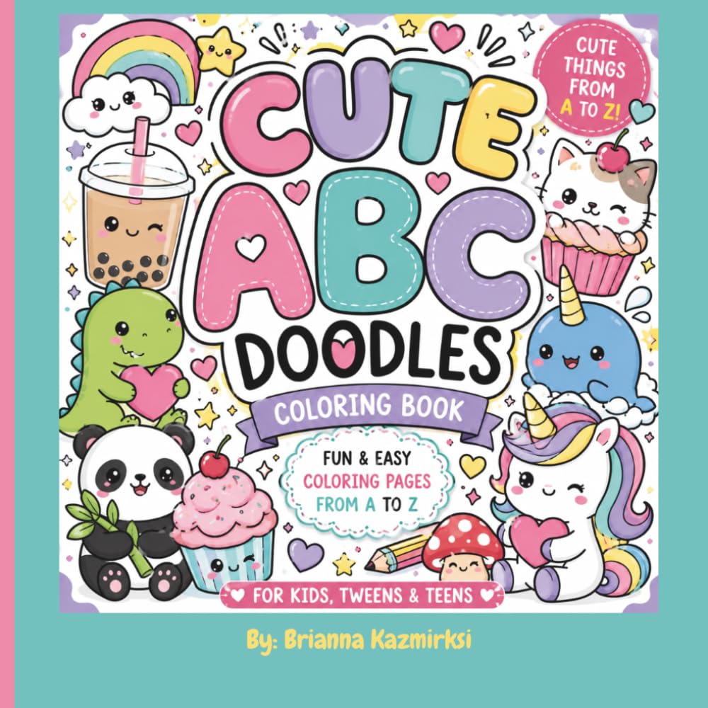 ABCs Doodle Coloring Book: Cute Animals, Sweet Treats & Fun Doodles from A to Z