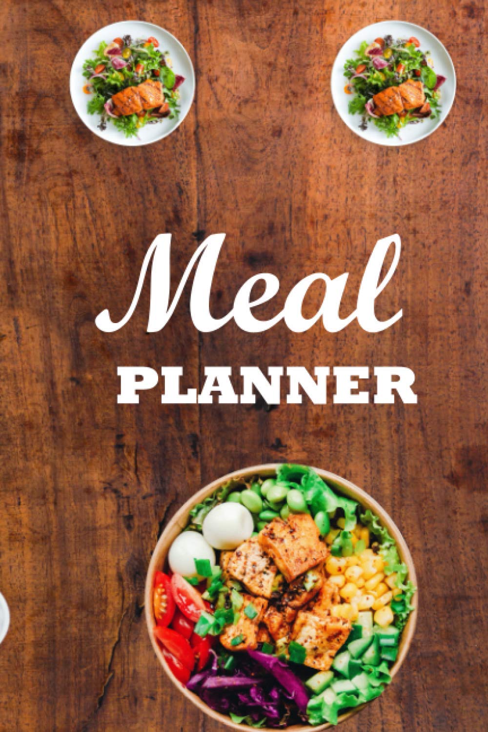 Meal Planner: Track And Plan Your Meals Weekly